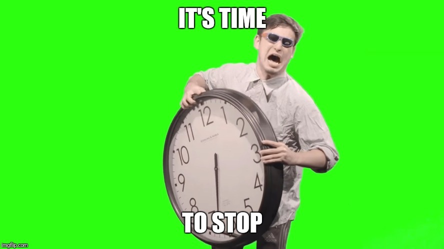 It’s Time To Stop Meme