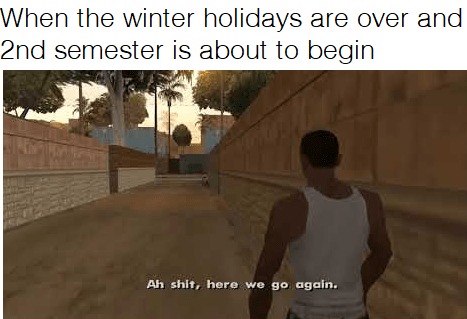 Ah Shit Here We Go Again Meme