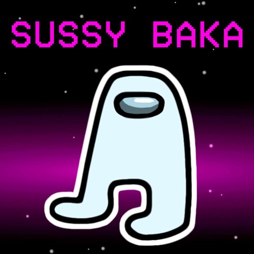 Sussy Baka Meme