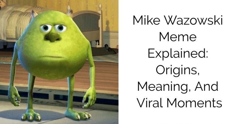 Mike Wazowski Meme Explained: Origins, Meaning, And Viral Moments