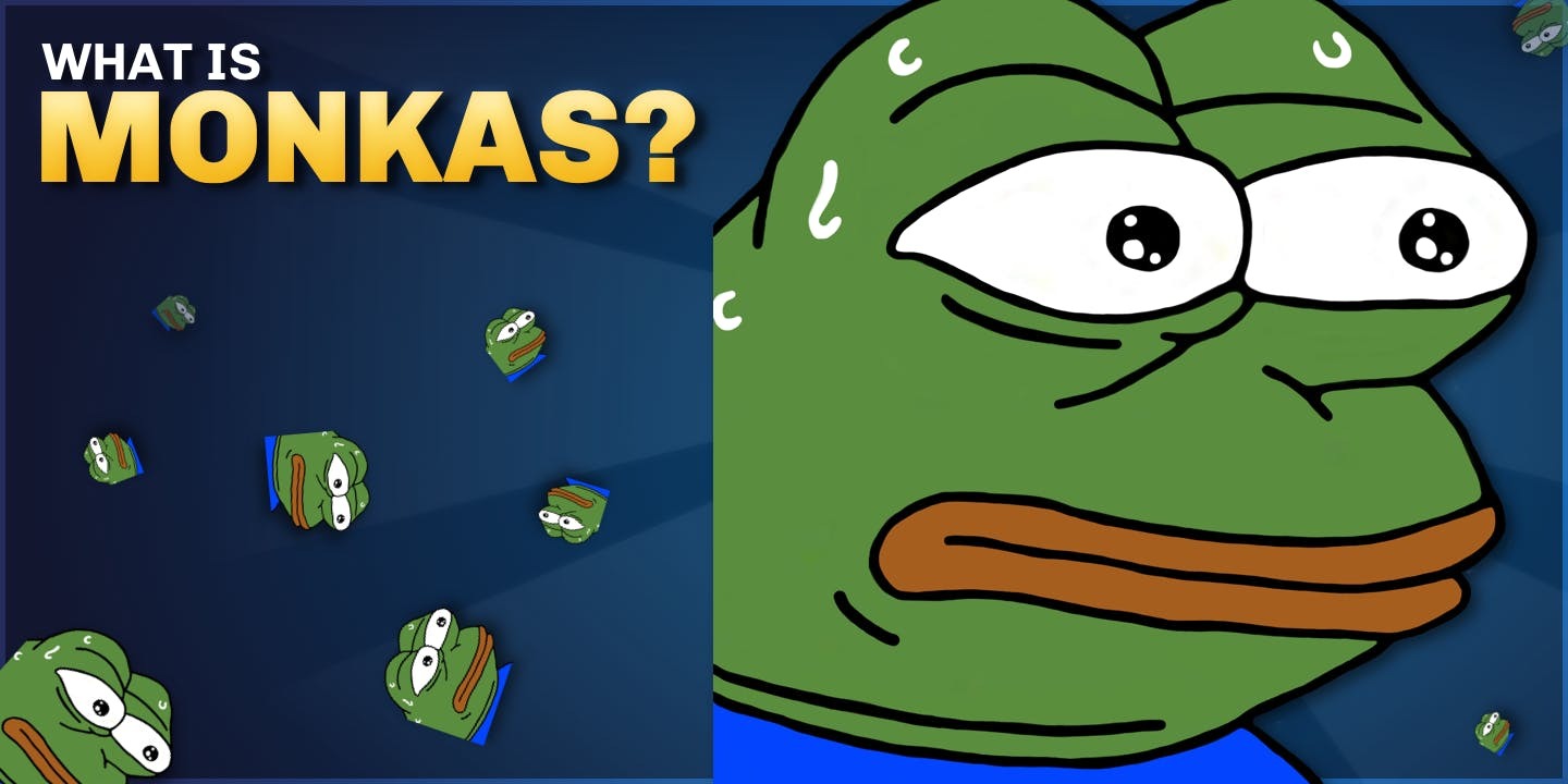 MonkaS