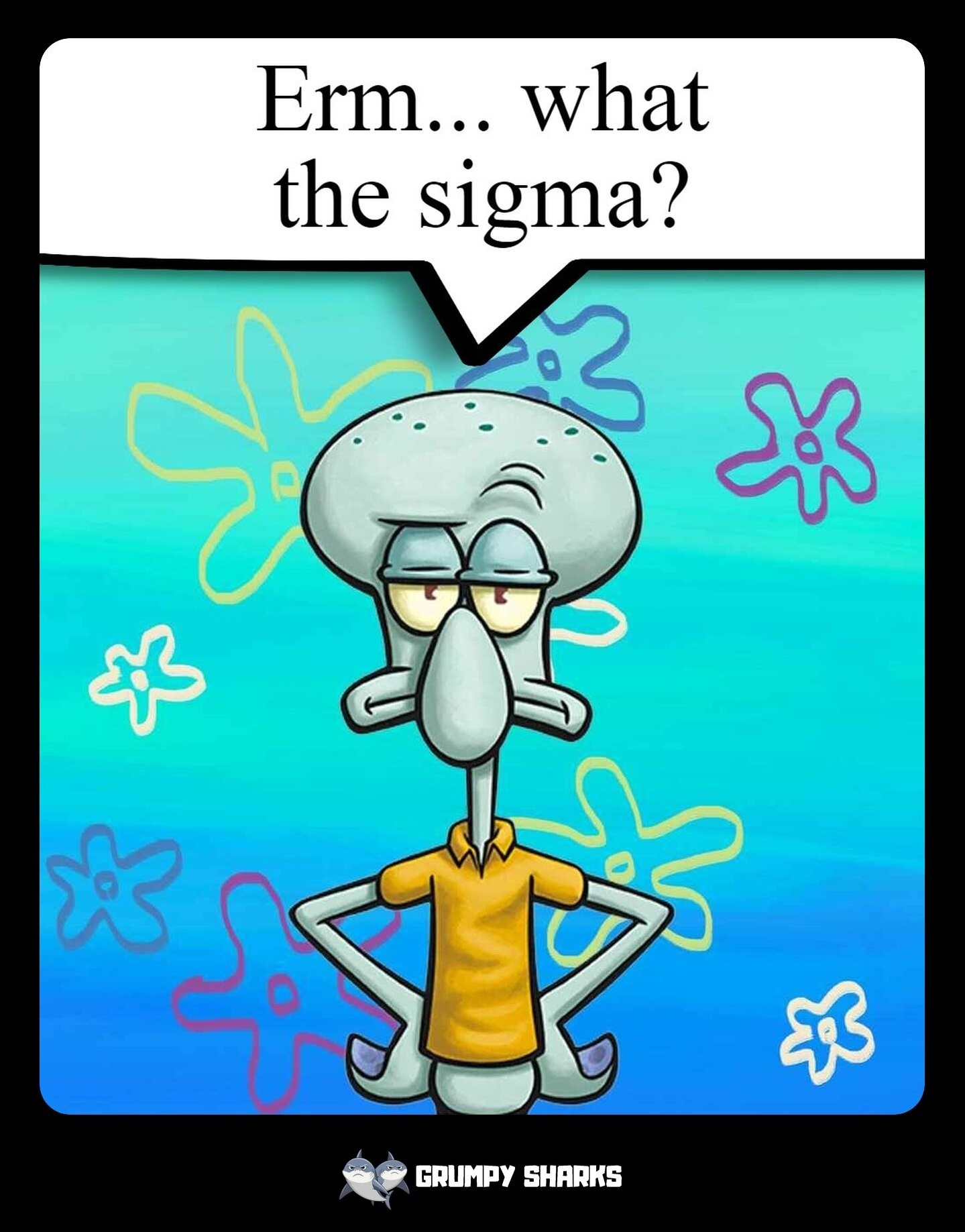 Erm What The Sigma Meme