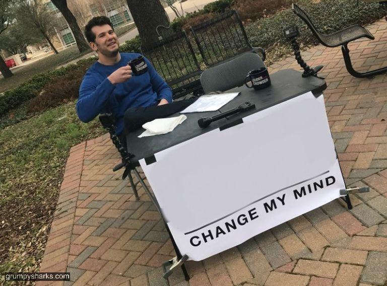 Change My Mind