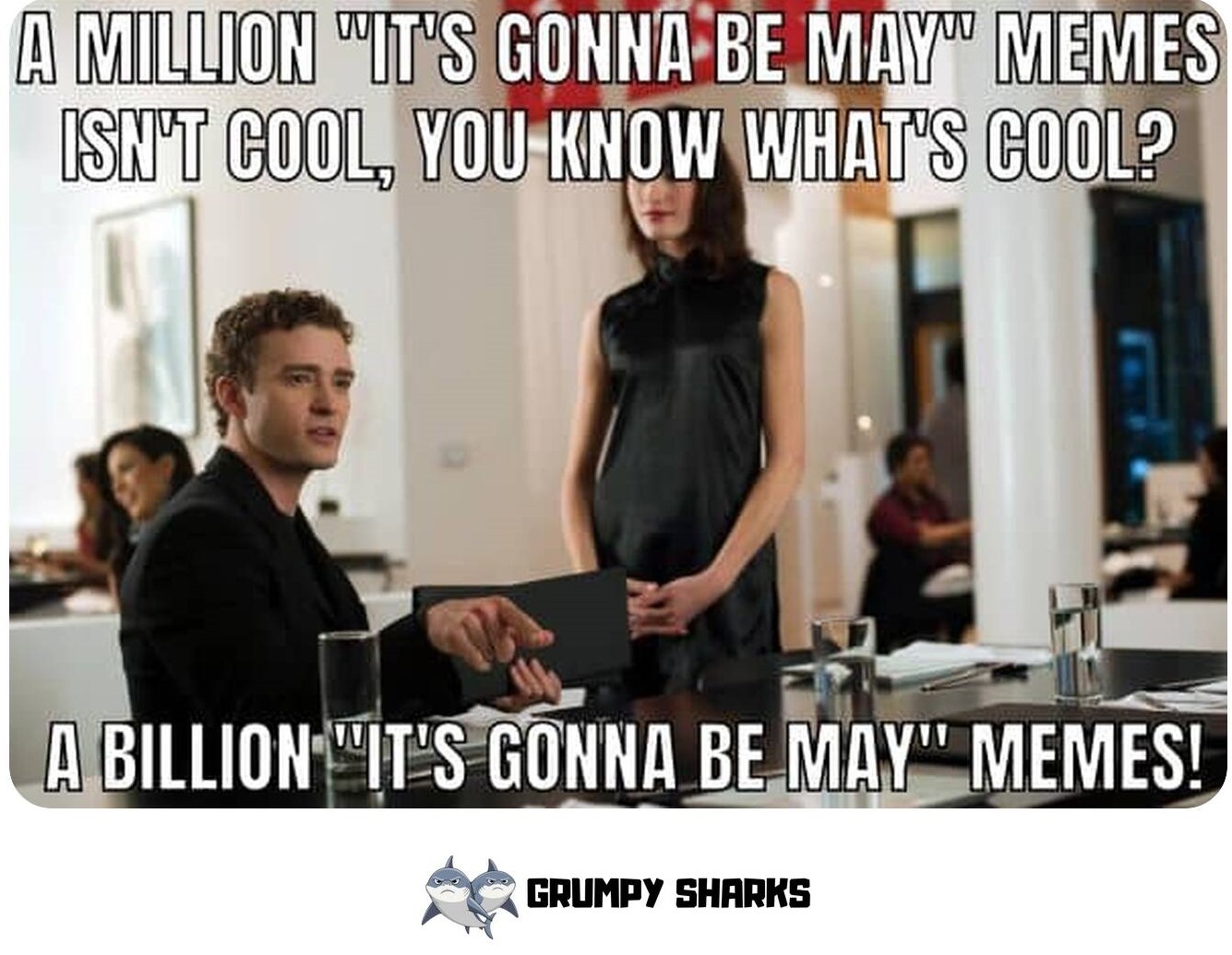 It’s Gonna Be May meme